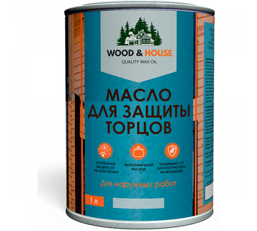 Заказать МАСЛО ДЛЯ ЗАЩИТЫ ТОРЦОВ WOOD & HOUSE в Златоусте, Челябинская область