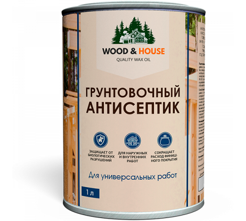 Заказать ГРУНТОВОЧНЫЙ АНТИСЕПТИК WOOD & HOUSE в Златоусте, Челябинская область